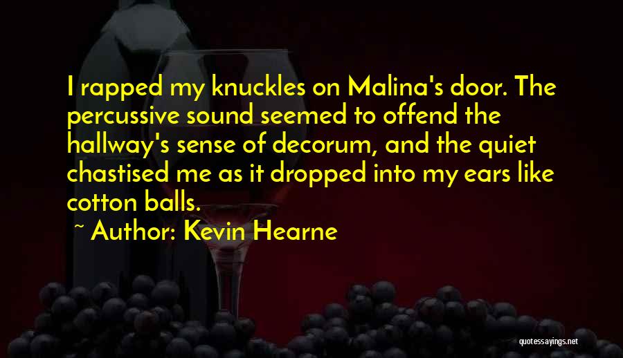Decorum Quotes By Kevin Hearne