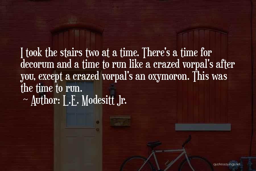 Decorum Quotes By L.E. Modesitt Jr.