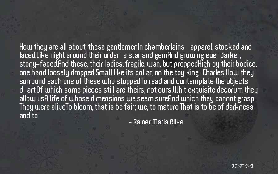 Decorum Quotes By Rainer Maria Rilke Decorum Quotes By Rainer Maria Rilke