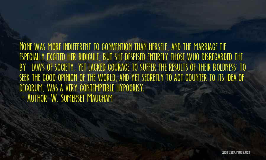 Decorum Quotes By W. Somerset Maugham
