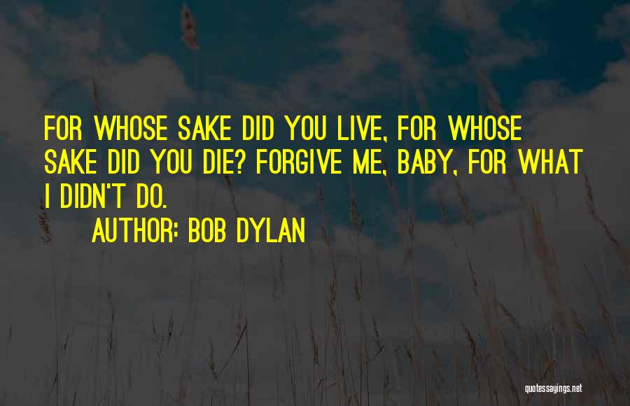 Decoupled Architecture Quotes By Bob Dylan