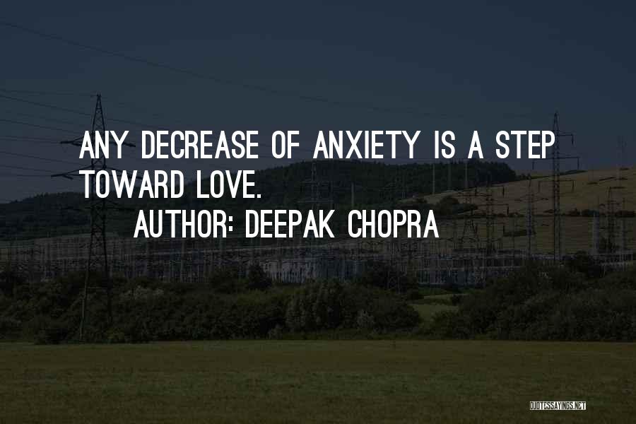 Decrease Anxiety Quotes By Deepak Chopra