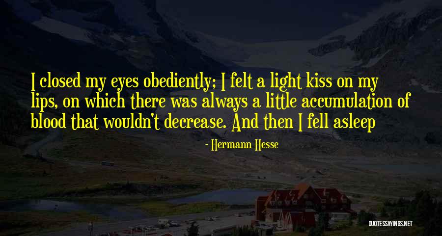 Decrease Blood Quotes By Hermann Hesse Decrease Blood Quotes By Hermann Hesse