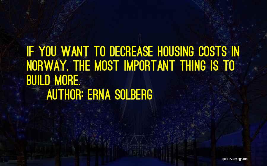 Decrease Quotes By Erna Solberg