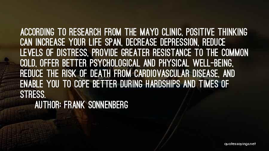 Decrease Stress Quotes By Frank Sonnenberg