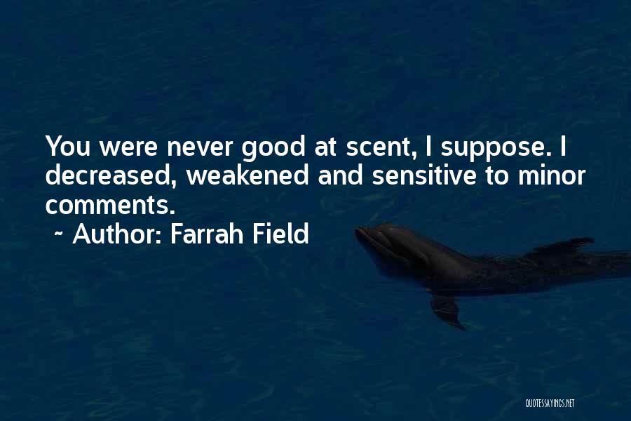 Decreased Quotes By Farrah Field