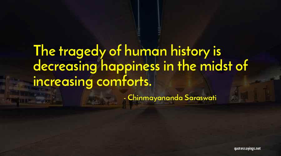 Decreasing Quotes By Chinmayananda Saraswati Decreasing Quotes By Chinmayananda Saraswati