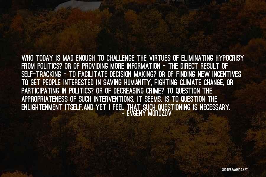 Decreasing Quotes By Evgeny Morozov Decreasing Quotes By Evgeny Morozov