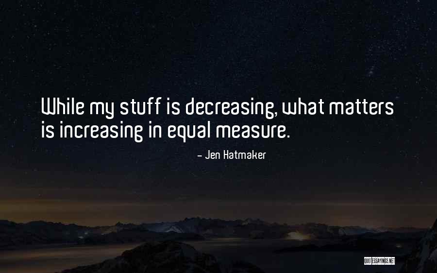 Decreasing Quotes By Jen Hatmaker Decreasing Quotes By Jen Hatmaker