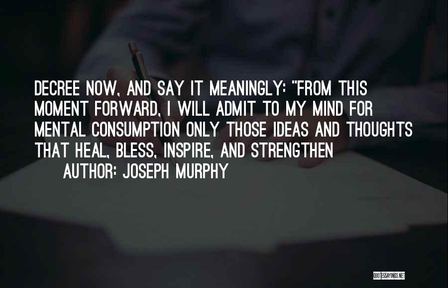 Decree Quotes By Joseph Murphy