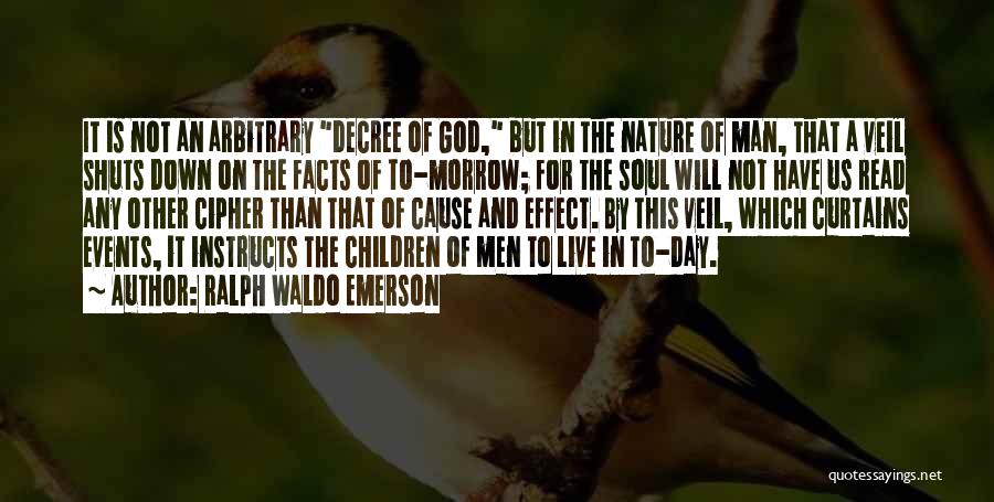 Decree Quotes By Ralph Waldo Emerson