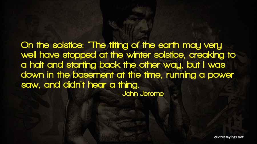 Decreptitude Quotes By John Jerome Decreptitude Quotes By John Jerome