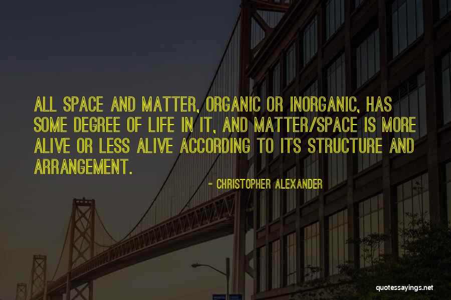 Decriminalized Mushrooms Quotes By Christopher Alexander Decriminalized Mushrooms Quotes By Christopher Alexander