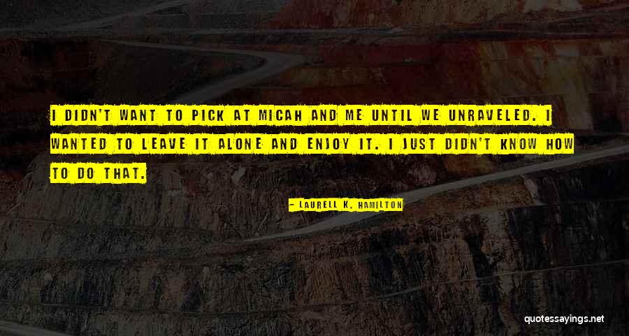 Decriminalizing Quotes By Laurell K. Hamilton Decriminalizing Quotes By Laurell K. Hamilton