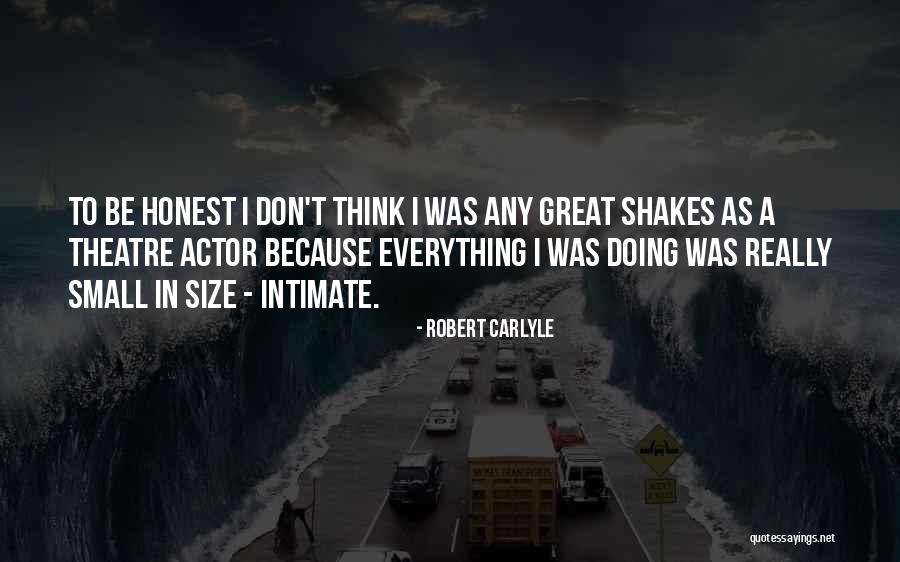 Decrown Quotes By Robert Carlyle Decrown Quotes By Robert Carlyle