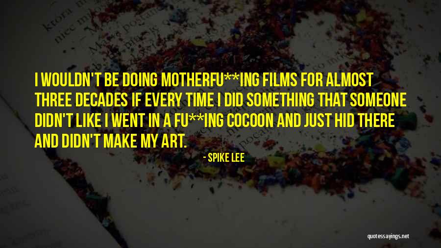 Decrown Quotes By Spike Lee Decrown Quotes By Spike Lee