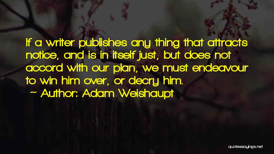 Decry Quotes By Adam Weishaupt