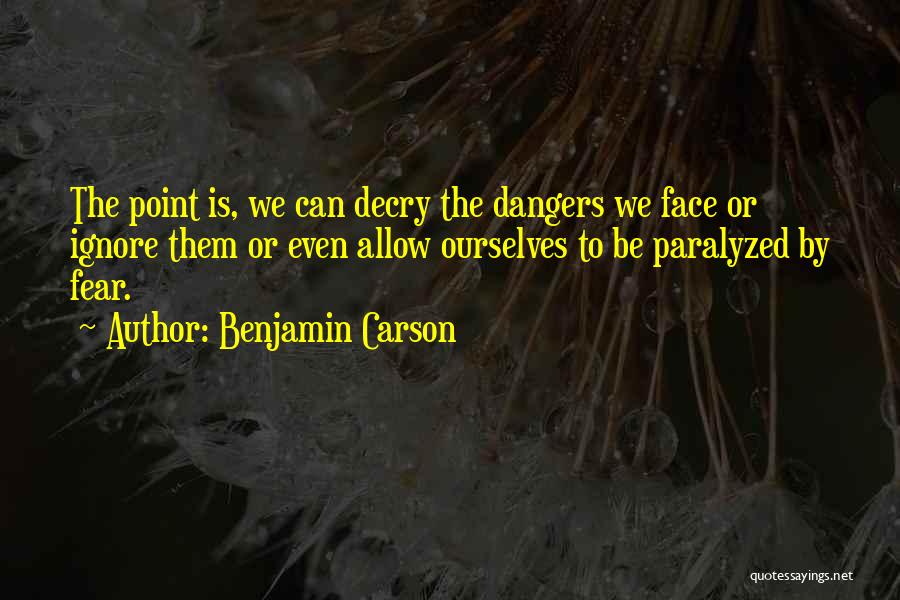 Decry Quotes By Benjamin Carson