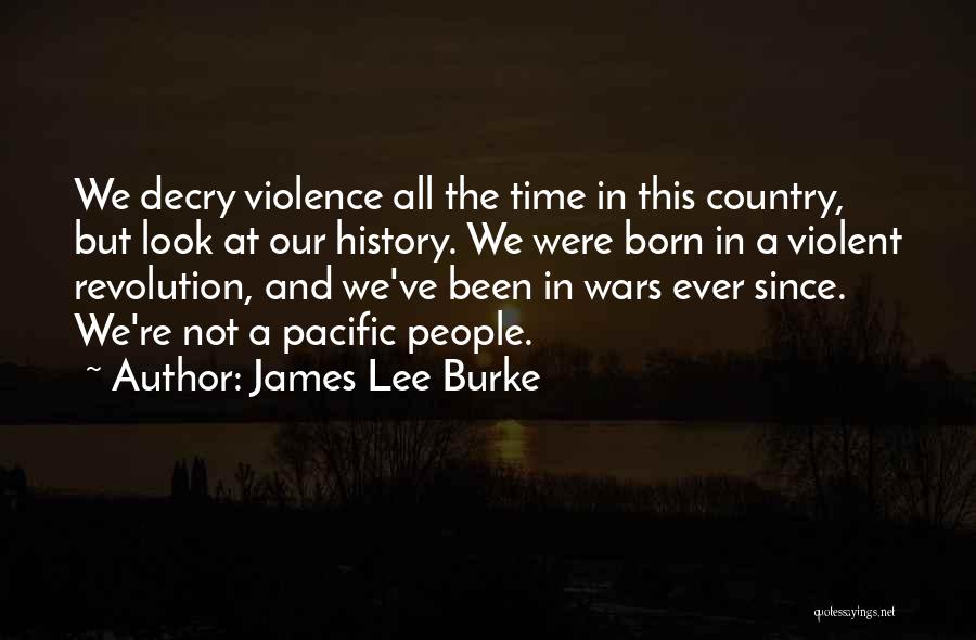 Decry Quotes By James Lee Burke