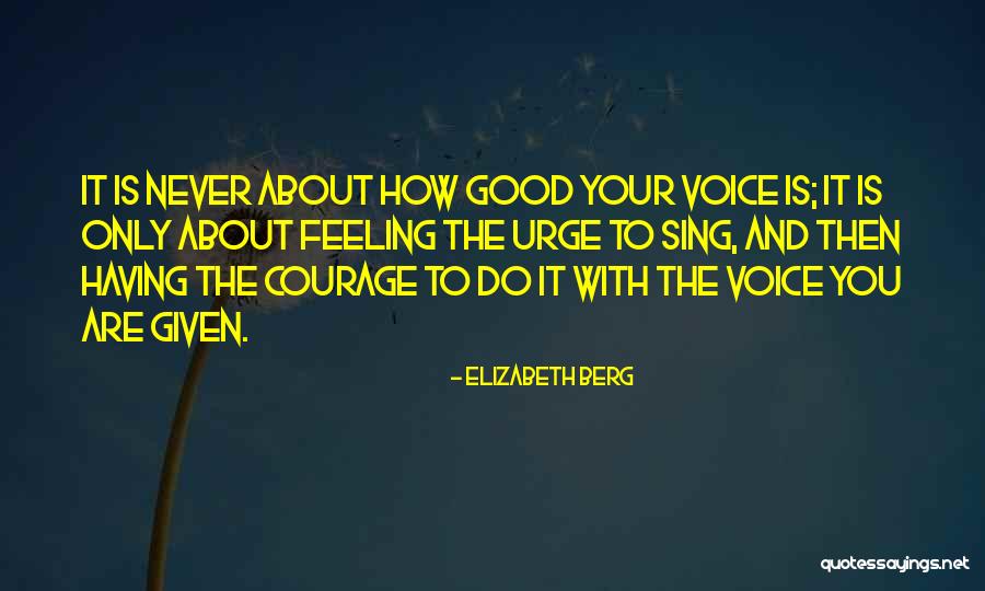 Decterer Quotes By Elizabeth Berg Decterer Quotes By Elizabeth Berg