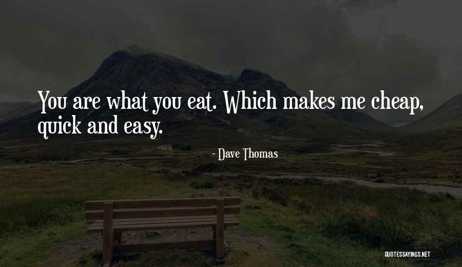 Decuypere Beselare Quotes By Dave Thomas Decuypere Beselare Quotes By Dave Thomas