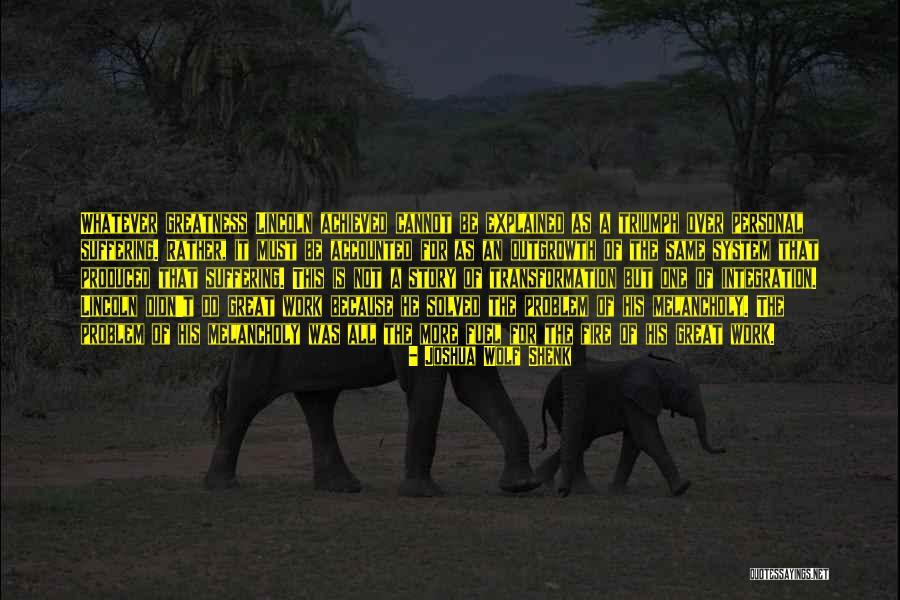 Decyzje Traktatu Quotes By Joshua Wolf Shenk Decyzje Traktatu Quotes By Joshua Wolf Shenk