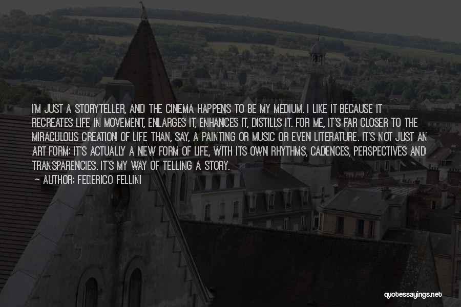 Deddens Development Quotes By Federico Fellini