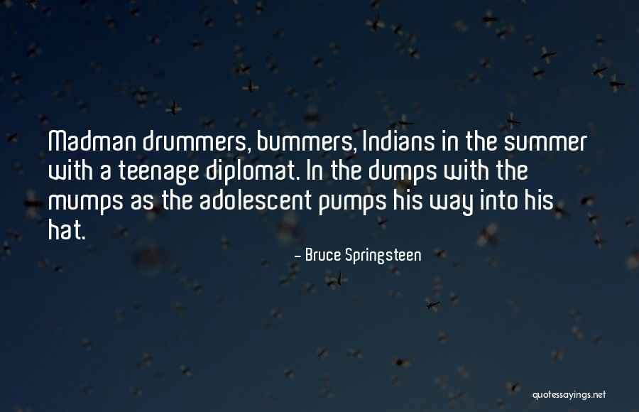 Dede Games Quotes By Bruce Springsteen Dede Games Quotes By Bruce Springsteen