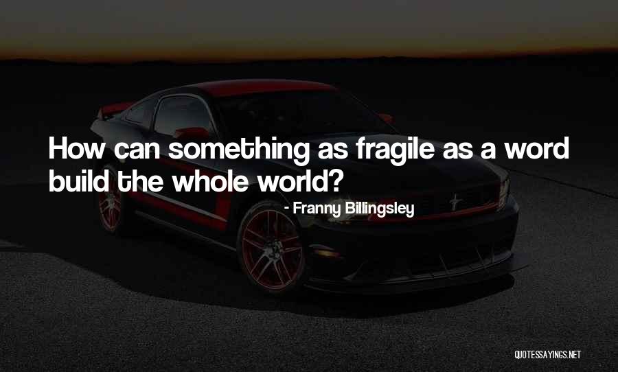 Dedektiflik B Rosu Quotes By Franny Billingsley Dedektiflik B Rosu Quotes By Franny Billingsley