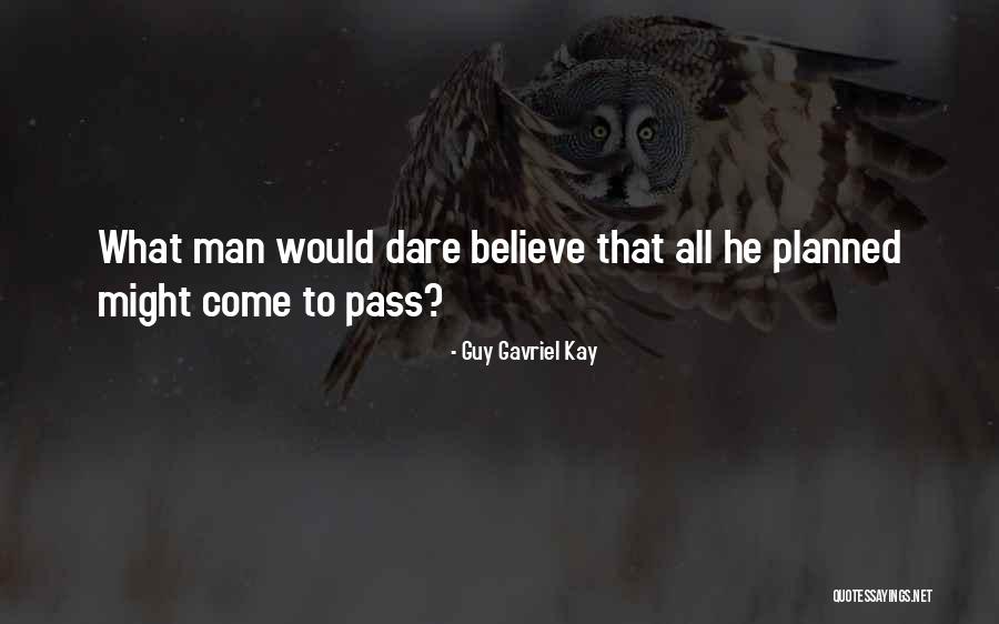 Dedenbear Quotes By Guy Gavriel Kay Dedenbear Quotes By Guy Gavriel Kay