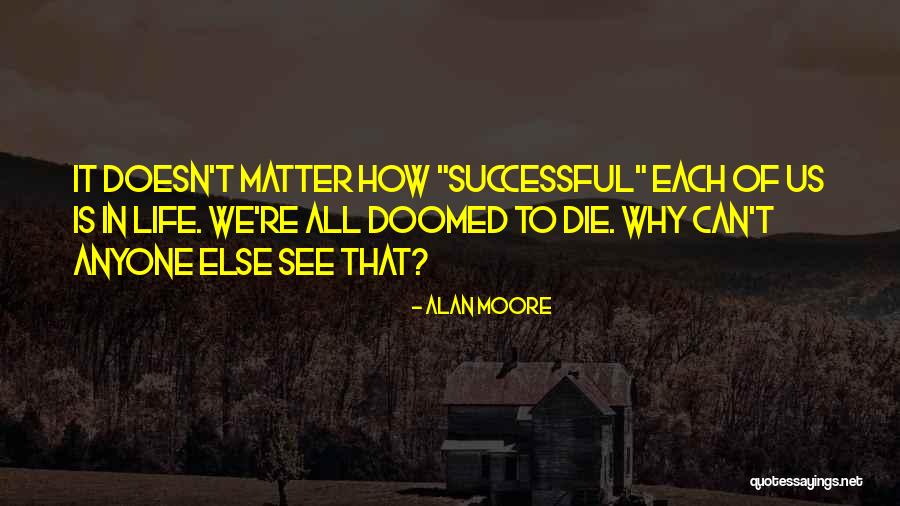 Dedicarse Sinonimo Quotes By Alan Moore Dedicarse Sinonimo Quotes By Alan Moore