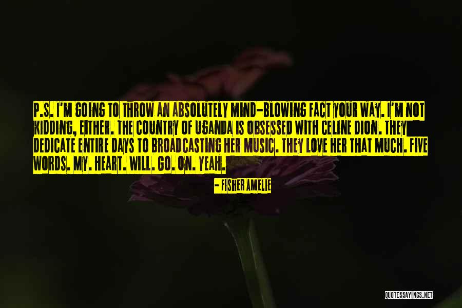 Dedicate Love Quotes By Fisher Amelie Dedicate Love Quotes By Fisher Amelie