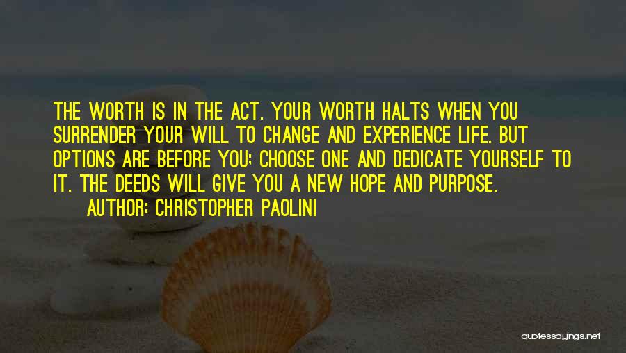 Dedicate Yourself Quotes By Christopher Paolini