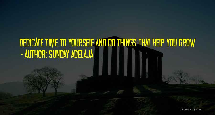 Dedicate Yourself Quotes By Sunday Adelaja