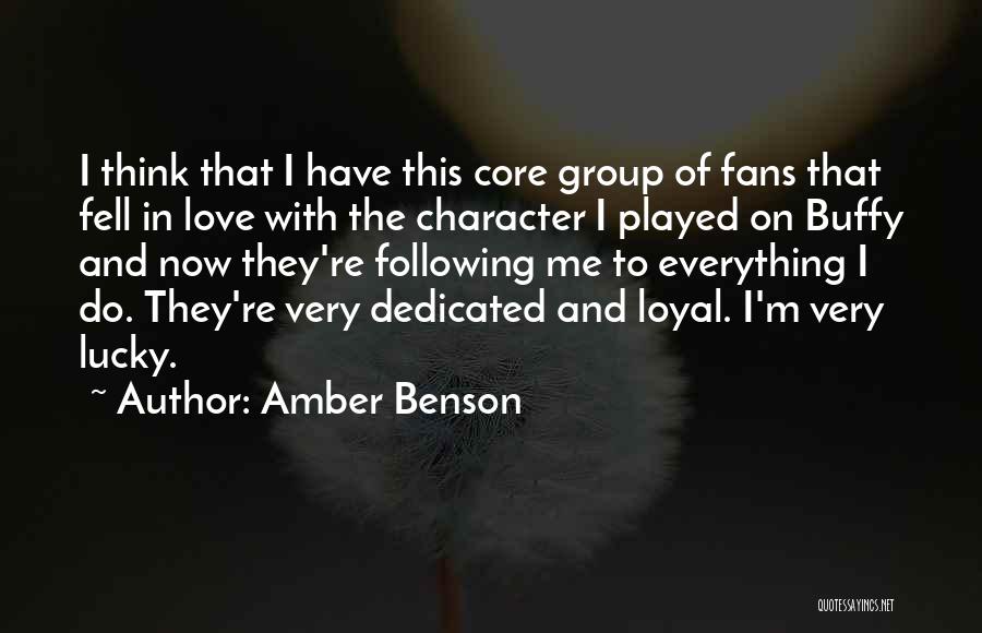 Dedicated Fans Quotes By Amber Benson