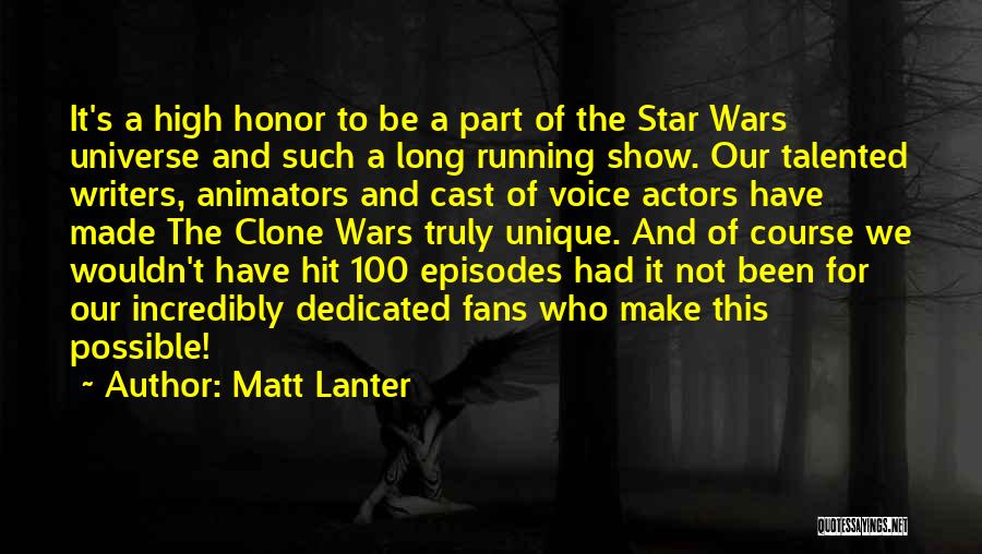 Dedicated Fans Quotes By Matt Lanter