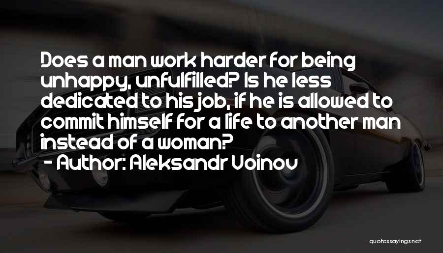 Dedicated Job Quotes By Aleksandr Voinov
