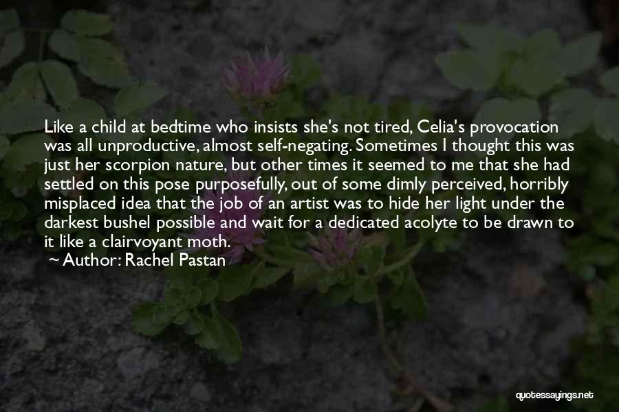 Dedicated Job Quotes By Rachel Pastan