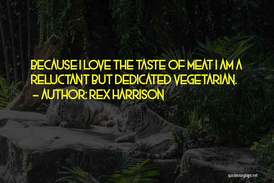 Dedicated Love Quotes By Rex Harrison