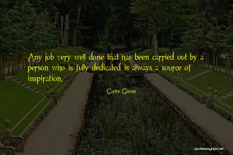 Dedicated Person Quotes By Carlos Ghosn Dedicated Person Quotes By Carlos Ghosn