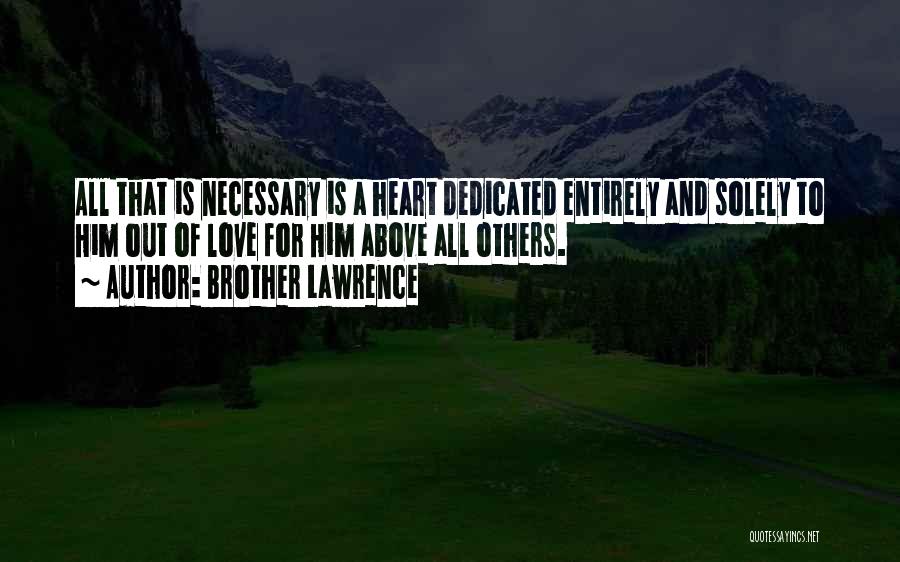 Dedicated Quotes By Brother Lawrence