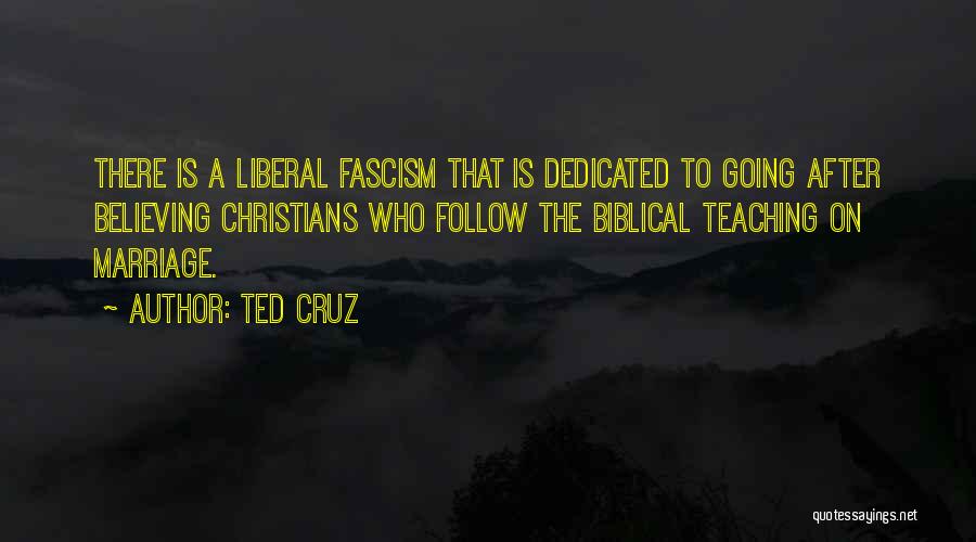 Dedicated Quotes By Ted Cruz