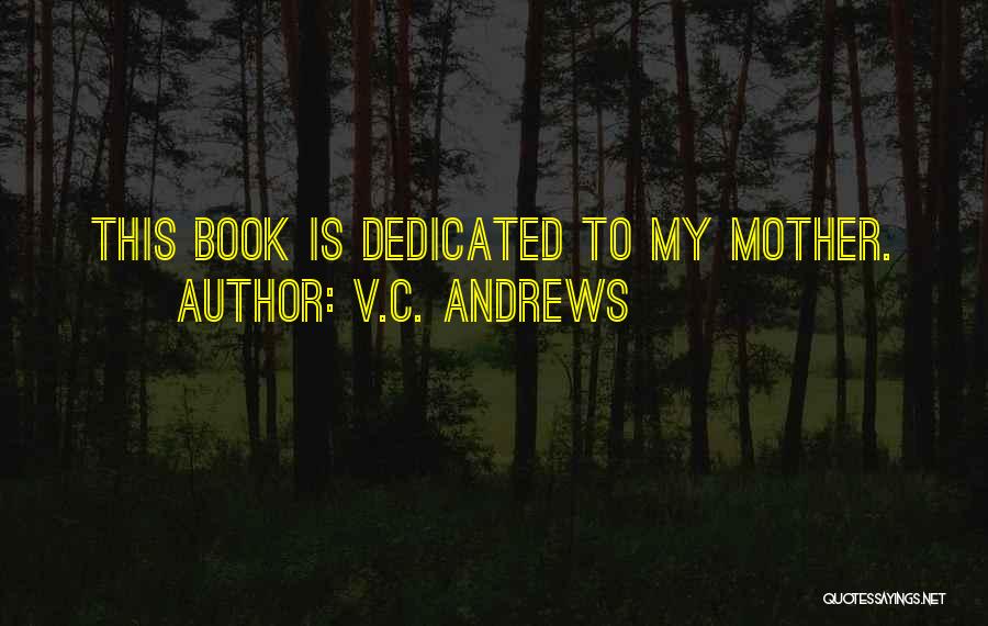 Dedicated Quotes By V.C. Andrews