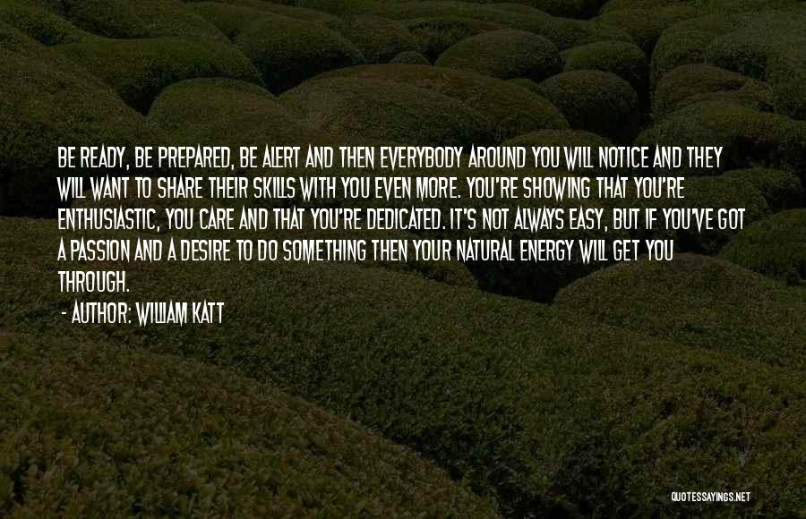 Dedicated Quotes By William Katt