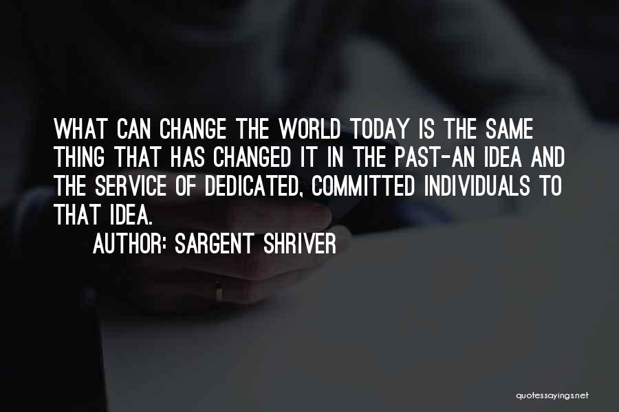 Dedicated Service Quotes By Sargent Shriver