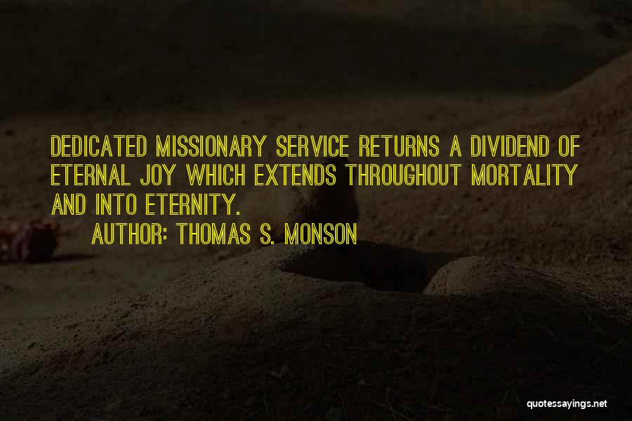 Dedicated Service Quotes By Thomas S. Monson
