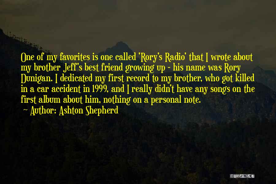 Dedicated Songs Quotes By Ashton Shepherd