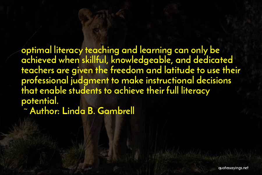 Dedicated Students Quotes By Linda B. Gambrell