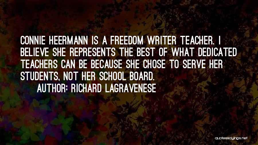 Dedicated Students Quotes By Richard LaGravenese