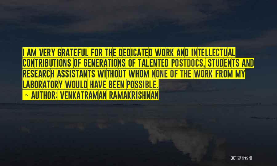 Dedicated Students Quotes By Venkatraman Ramakrishnan